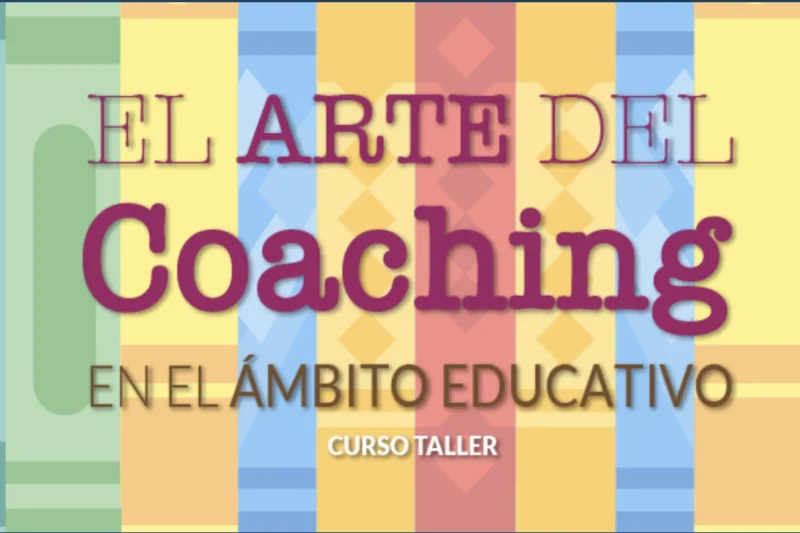 El Arte del Coaching en el Ámbito Educativo