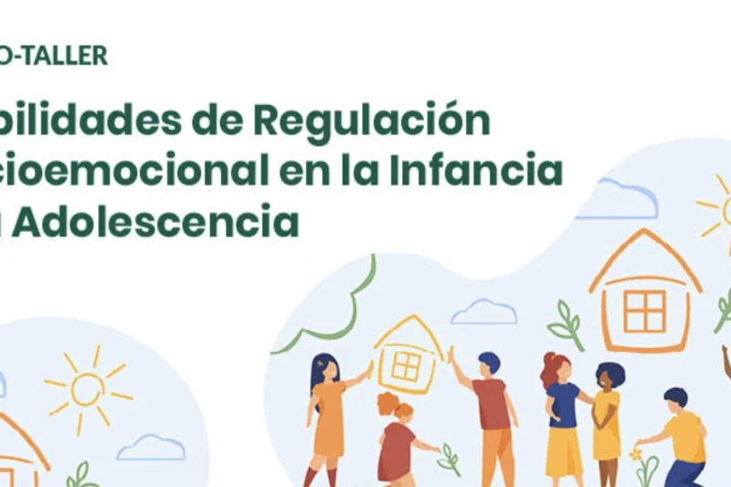 Habilidades de Regulación Socioemocional en la Infancia y la Adolescencia