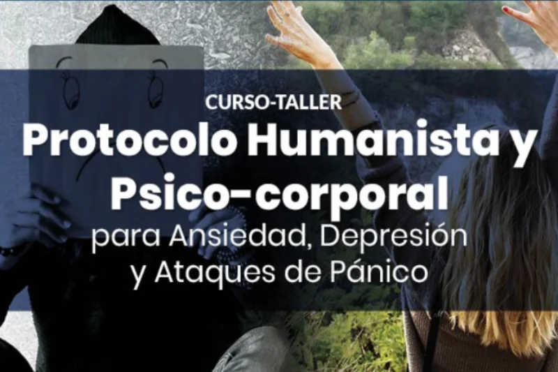 Protocolo Humanista y Psico-corporal para Ansiedad, Depresión y Ataques de Pánico